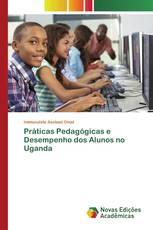 Práticas Pedagógicas e Desempenho dos Alunos no Uganda