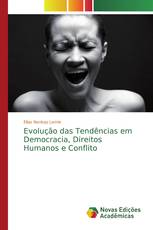 Evolução das Tendências em Democracia, Direitos Humanos e Conflito