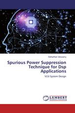Spurious Power Suppression Technique for Dsp Applications