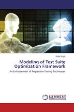 Modeling of Test Suite Optimization Framework