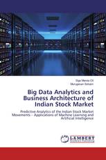 Big Data Analytics and Business Architecture of Indian Stock Market