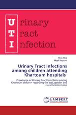 Urinary Tract Infections among children attending Khartoum hospitals