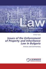 Issues of the Enforcement of Property and Inheritance Law in Bulgaria