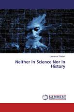 Neither in Science Nor in History