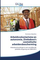 Arbeidsvoluntarisme en autonomie, Zimbabwe's cosmetische arbeidersbescherming