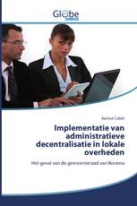 Implementatie van administratieve decentralisatie in lokale overheden