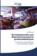 De implementatie van Balanced Scorecard in productiebedrijven