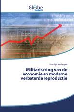 Militarisering van de economie en moderne verbeterde reproductie