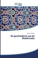 De geschiedenis van de Shakhrisabz