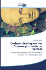 De depolitisering van het Spaanse postmoderne verhaal