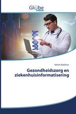 Gezondheidszorg en ziekenhuisinformatisering