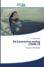 De Coronavirus-oorlog COVID-19