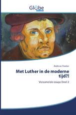 Met Luther in de moderne tijd?!