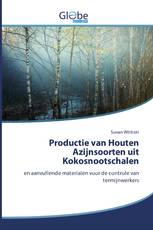 Productie van Houten Azijnsoorten uit Kokosnootschalen