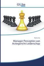 Manager Percepties van Actiegericht Leiderschap