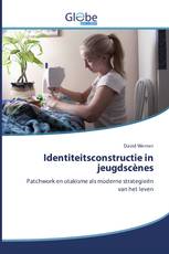 Identiteitsconstructie in jeugdscènes