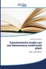 Fytochemische studie van een Kameroense medicinale plant