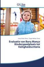 Evaluatie van Barış Manço Kinderspeelplaats tot Veiligheidscriteria