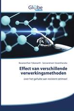 Effect van verschillende verwerkingsmethoden