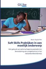 Soft Skills Praktijken in een moeilijk onderwerp