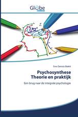 Psychosynthese Theorie en praktijk