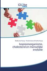 Isopreenorganisme, cholesterol en menselijke evolutie