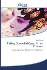 Peking Opera-Bel Canto in het Chinees