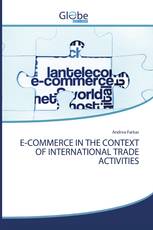 E-COMMERCE IN THE CONTEXT OF INTERNATIONAL TRADE ACTIVITIES