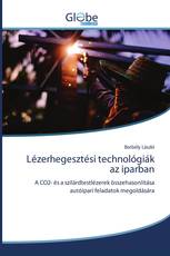 Lézerhegesztési technológiák az iparban