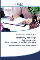 Zamonaviy pedagogik texnologiyalar (Maktab ona tili ta’limi misolida)