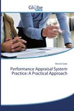 Performance Appraisal System Practice: A Practical Approach