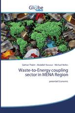 Waste-to-Energy coupling sector in MENA Region