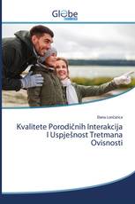 Kvalitete Porodičnih Interakcija I Uspješnost Tretmana Ovisnosti