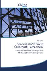 Genocid, Zločin Protiv Čovečnosti, Ratni Zločin