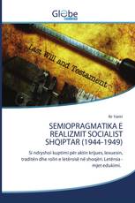 SEMIOPRAGMATIKA E REALIZMIT SOCIALIST SHQIPTAR (1944-1949)