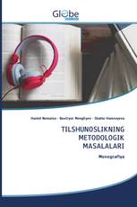 TILSHUNOSLIKNING METODOLOGIK MASALALARI