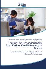 Trauma Dan Penanganannya Pada Korban Konflik Bersenjata Di Asia