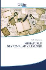 MİNİATÜRLÜ ƏLYAZMALAR KATALOQU