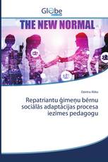 Repatriantu Ģimeņu Bērnu Sociālās Adaptācijas Procesa Iezīmes