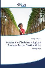 Bolalar Va OʻSmirlarda Sog'lom Turmush Tarzini Shakllantirish