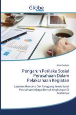 Pengaruh Perilaku Sosial Perusahaan Dalam Pelaksanaan Kegiatan