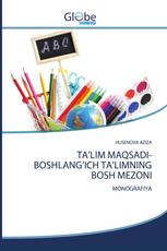 TA’LIM MAQSADI-BOSHLANG’ICH TA’LIMNING BOSH MEZONI