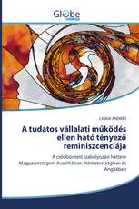 A tudatos vállalati működés ellen ható tényező reminiszcenciája