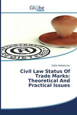 Civil Law Status Of Trade Marks: Theoretical And Practical Issues