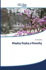 Między fizyką a filozofią