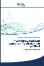 Investitsiyalardan samarali foydalanish yo‘llari