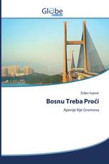 Bosnu Treba Proći