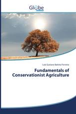 Fundamentals of Conservationist Agriculture