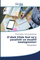 O'zbek tilida faol so'z yasalishi va muallif neologizmlari