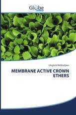 MEMBRANE ACTIVE CROWN ETHERS